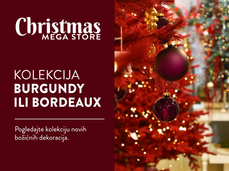BOŽIĆNA KOLEKCIJA - BURGUNDY ILI BORDEAUX